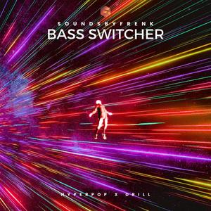 Bass Switcher(Hyperdrill)