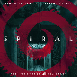 Spiral: From The Book of Saw Soundtrack (Explicit)