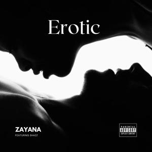 Erotic (feat. Shazz) [Explicit]