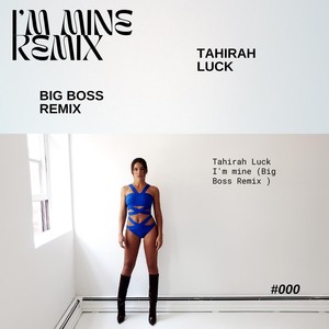 I'm Mine (Big Boss Remix|Explicit)