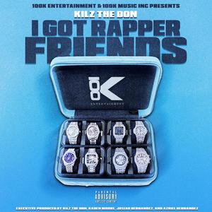 I Got Rapper Friends (Explicit)