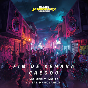 Fim De Semana Chegou (Explicit)