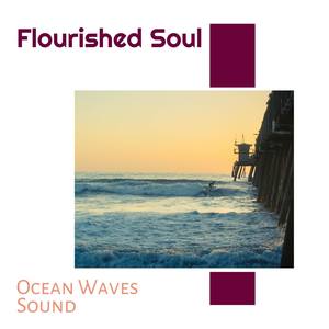 Flourished Soul - Ocean Waves Sound