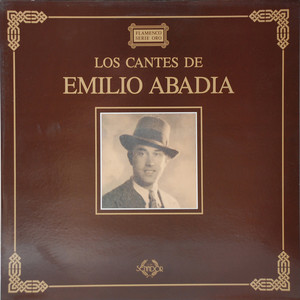 Los Cantes De Emilio Abadia