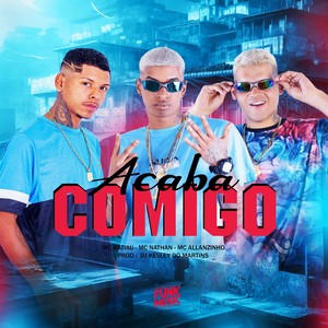 Acaba Comigo (Explicit)