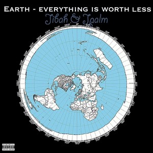 Earth: Everything Is Worth Less