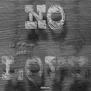 No Love (feat. 223 Z) (Explicit)