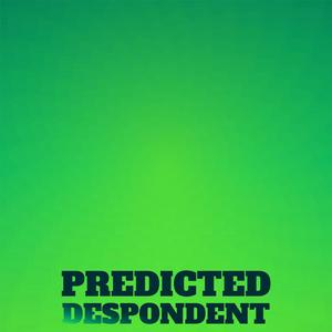 Predicted Despondent