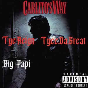 Carlito's way (feat. TyeeDaGreat) [Explicit]