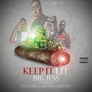 Keep It Lit (feat. Yungn Will & Yung Skreww) (Explicit)