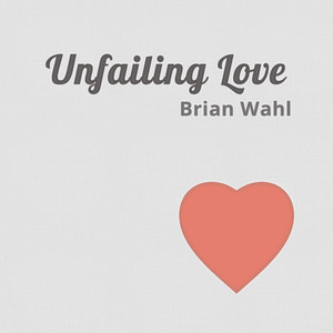 Unfailing Love