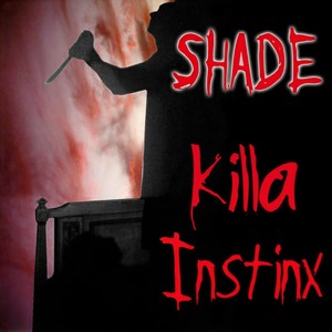 Killa Instinx (feat. Profile, Target, Mr. Clean & Frosty) (Explicit)