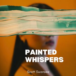 Painted Whispers (Jazz in the Abstract)