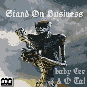 Stand On Business (feat. O Tal) [Explicit]