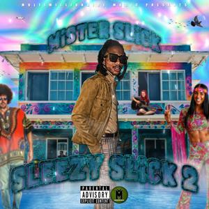 Sleezy Slick 2 (Explicit)