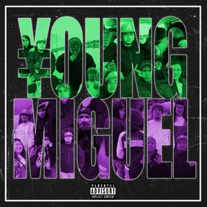 ¥OUNG MIGUEL (Explicit)