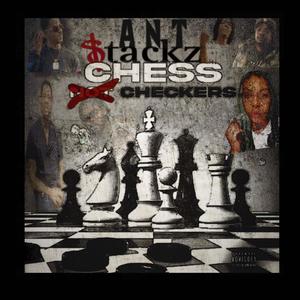 Chess Not Checkers (Explicit)