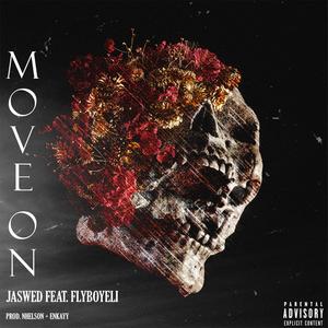 move on(feat. Flyboyeli) (Explicit)