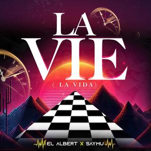 La Vie (feat. El Albert & El Saymu)