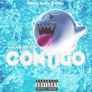 SI NO ESTOY CONTIGO (feat. RSM) [Explicit]