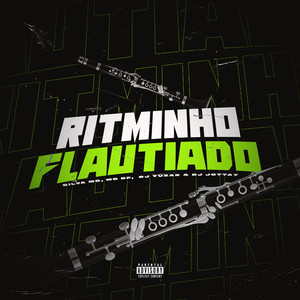 Ritminho Flautiado (Explicit)