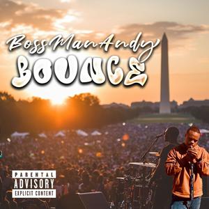 BossManAndy Bounce (Explicit)