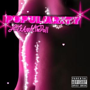 POPULARITY (feat. CIANNA THE DOLL) [Explicit]