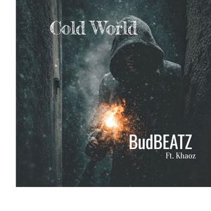 Cold World (feat. Khaoz) (Explicit)