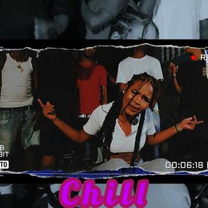 Chill (Explicit)