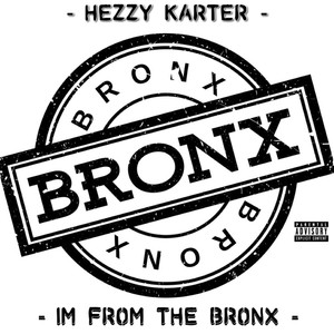 I'm From The Bronx (Explicit)