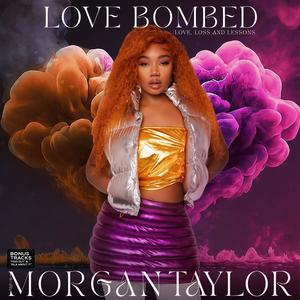 Love Bombed (Love, Loss and Lessons) [Explicit]