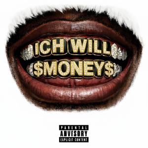 IchWillMoney (feat. Melo & 808golem) (Explicit)