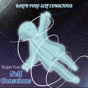 Self Conscious (Explicit)