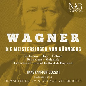 Die Meistersinger von Nürnberg, WWV 96, IRW 32, Act I - 