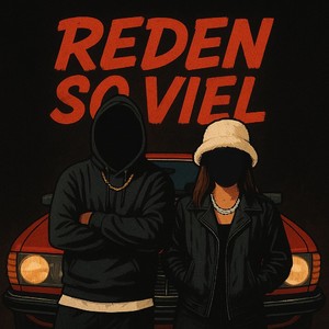 Reden So Viel (Explicit)