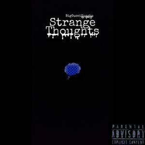 Strange Thoughts (Explicit)