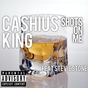 Shots on Me (feat. Stevie Stone) [Explicit]