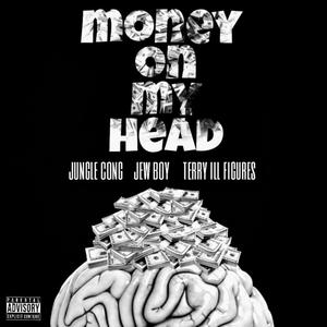 Money on my head (Explicit)