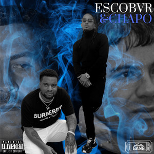 ESCOBVR & CHAPO (Explicit)