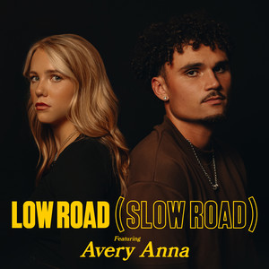 LOW ROAD (SLOW ROAD) [feat. Avery Anna]