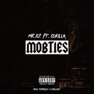 Mob Ties (feat. Cokilla) (Explicit)