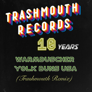 Yolk Buns USA (Trashmouth Remix)