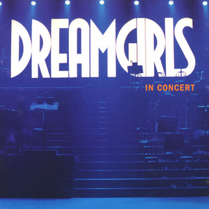 Dreamgirls In Concert