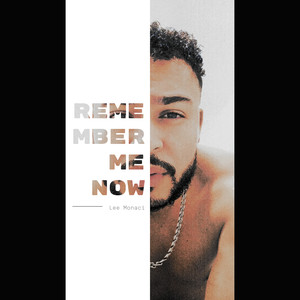 Remember Me Now