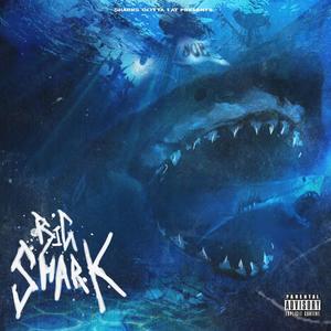 Big Shark (Explicit)