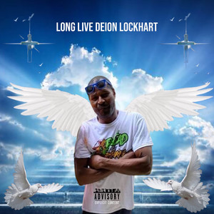 Long Live Deion Lockhart (Explicit)