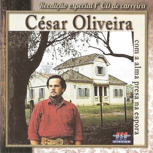 César Oliveira - Fronteiro de Alma e Pampa