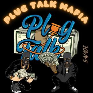 Plug Talk Mafia (Explicit)