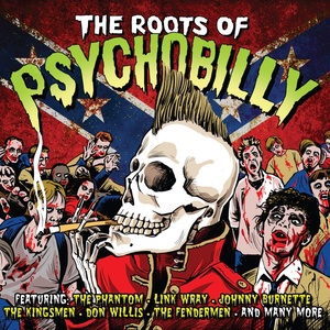 The Roots Of Psychobilly