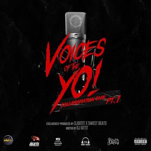 Voices Of The Yo Part 1 (Explicit)